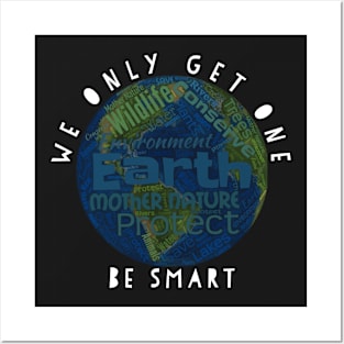 We Only Get One - Earth Day Posters and Art